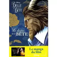 La Belle et la Bête - Le destin de la Bête