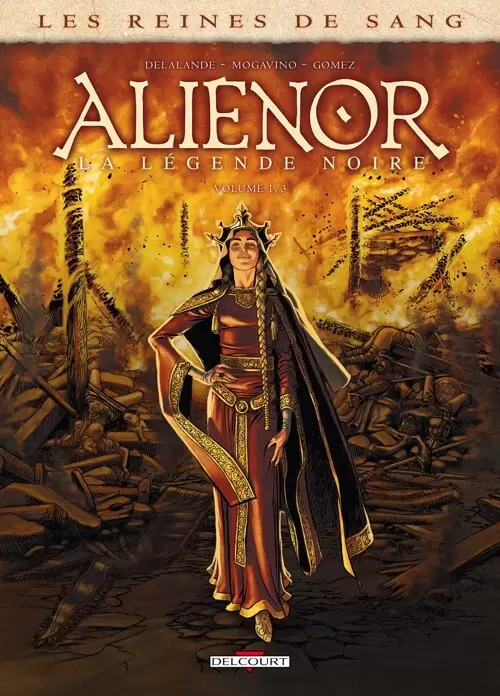 Les reines de sang - Aliénor, la Légende noire - Volume 1/3
