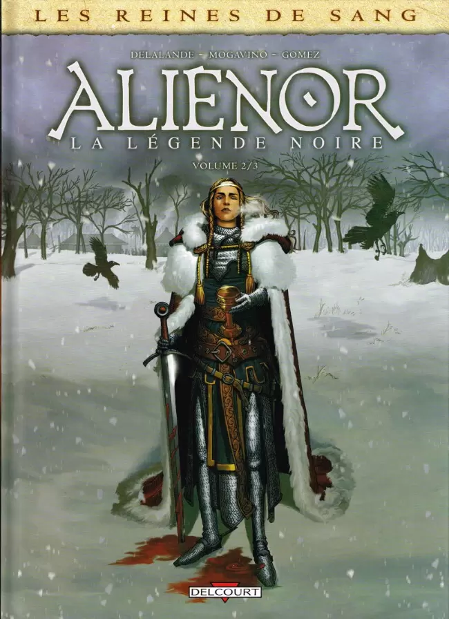 Les reines de sang - Aliénor, la Légende noire - Volume 2/3