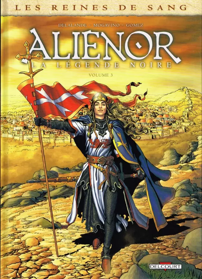 Les reines de sang - Aliénor, la Légende noire - Volume 3