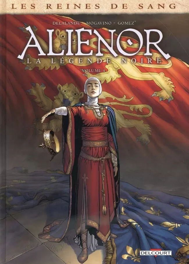 Les reines de sang - Aliénor, la Légende noire - Volume 4