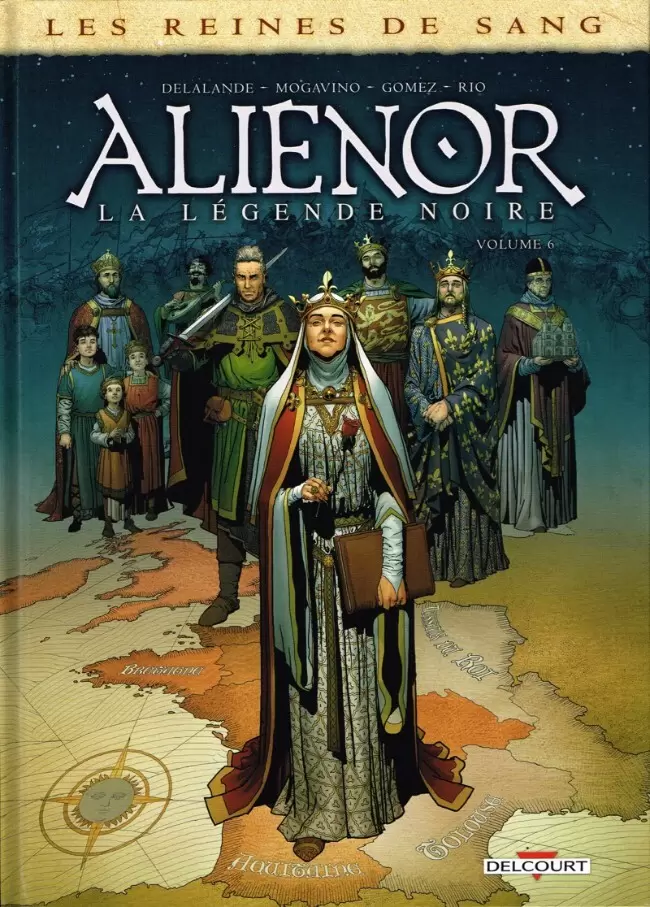Les reines de sang - Aliénor, la Légende noire - Volume 6