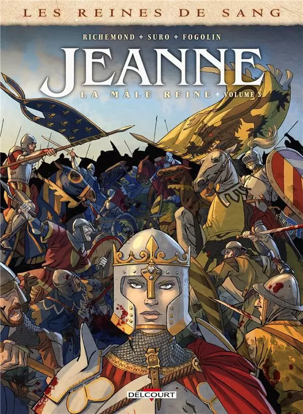 Les reines de sang - Jeanne, la mâle reine - Tome 3
