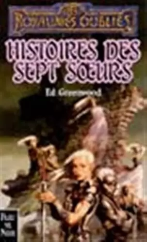 Les Royaumes Oubliés - Histoires des sept soeurs
