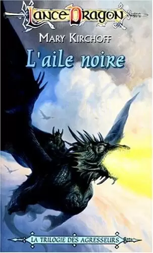 Lancedragon - L\'Aile noire
