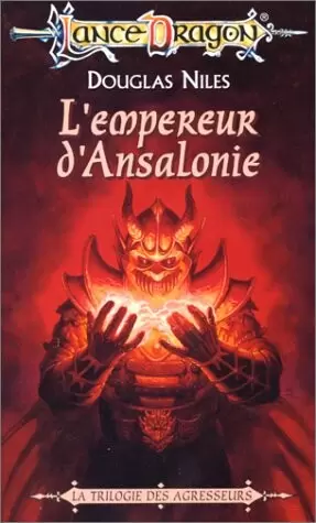Lancedragon - L\'Empereur d\'Ansalonie