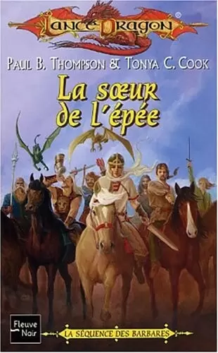 Lancedragon - La soeur de l\'épée