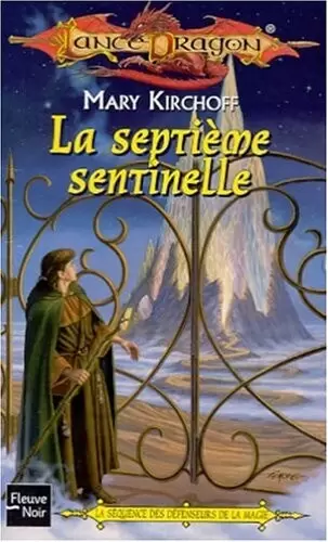 Lancedragon - La septième sentinelle