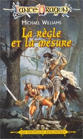 Lancedragon - La règle et la mesure
