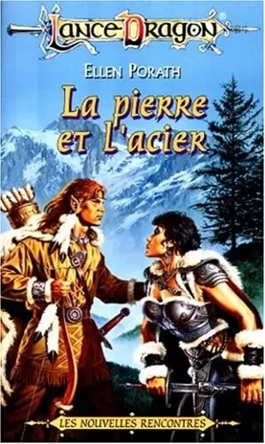 Lancedragon - La Pierre et l\'acier