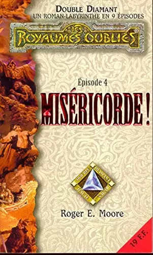 Les Royaumes Oubliés - Double Diamant Tome 4 - Miséricorde !