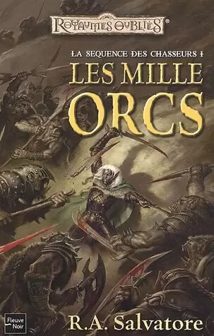 Les Royaumes Oubliés - Les mille orcs