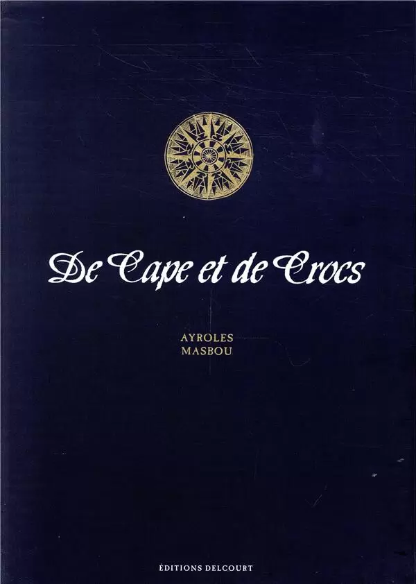 De Cape et de Crocs - De Cape et de Crocs
