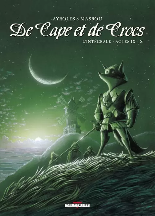 De Cape et de Crocs - Intégrale - Actes IX - X