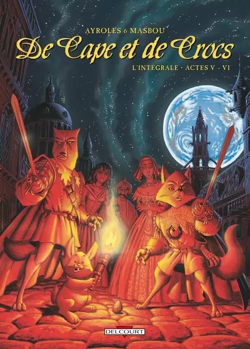 De Cape et de Crocs - Intégrale - Actes V - VI