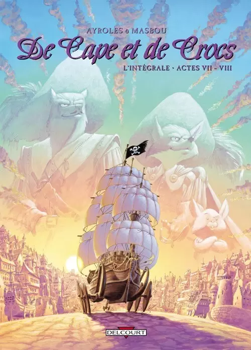 De Cape et de Crocs - Intégrale - Actes VII - VIII
