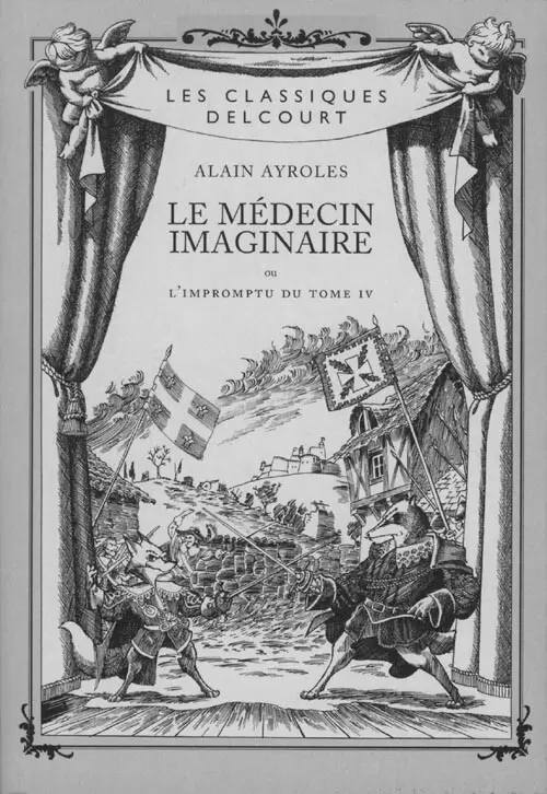 De Cape et de Crocs - Le médecin imaginaire ou l\'impromptu du tome IV