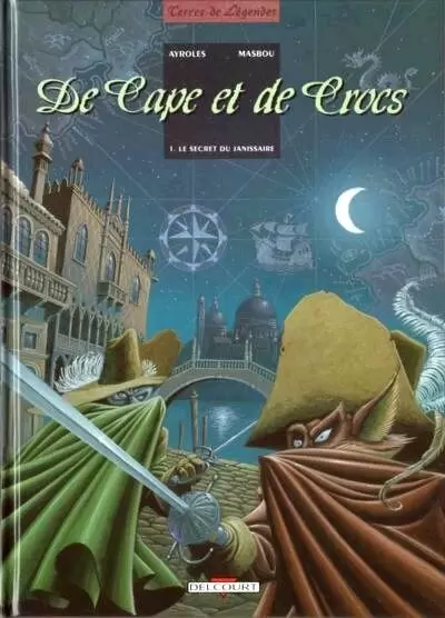De Cape et de Crocs - Le secret du Janissaire