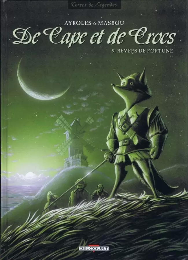 De Cape et de Crocs - Revers de fortune