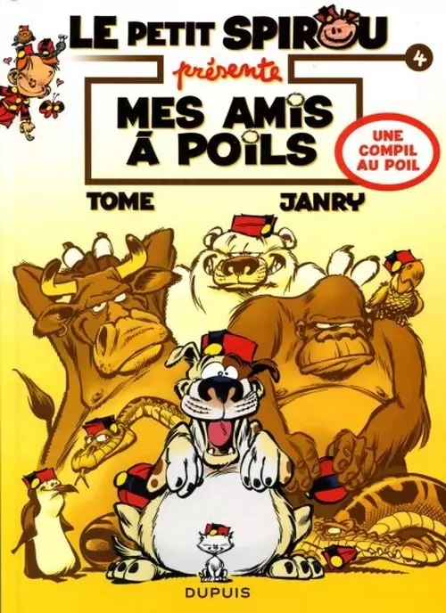 Le Petit Spirou Présente... - Mes amis à poils