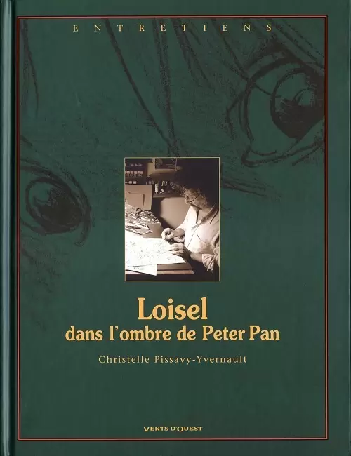 Peter Pan - Loisel, dans l\'ombre de Peter Pan