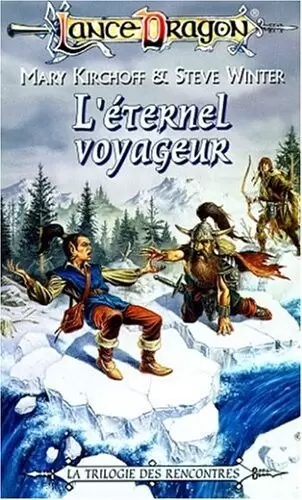 Lancedragon - L\'Éternel Voyageur