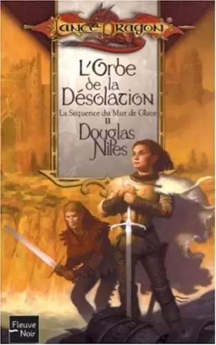 Lancedragon - L\'Orbe de la désolation