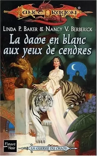 Lancedragon - La Dame en blanc aux yeux de cendres