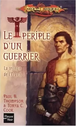 Lancedragon - Le Périple d’un guerrier