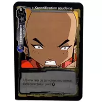 Xanatification soudaine