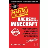 Hacks pour jouer Minecraft - Maître bâtisseur: Hacks pour jouer Minecraft - Maître bâtisseur