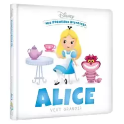 Alice veut grandir