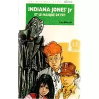 Indiana Jones Jr et le Masque de Fer
