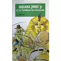 Indiana Jones Jr et le Tombeau du Pharaon