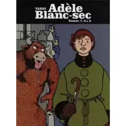 Adèle Blanc-Sec Tomes 7,8 & 9