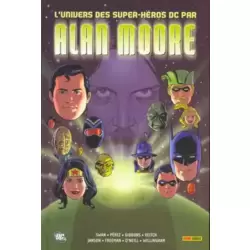 L'univers des Super-Héros DC par Alan Moore
