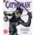 Catwoman - L\'encyclopédie de la féline fatale - Catwoman - L\'encyclopédie de la féline fatale