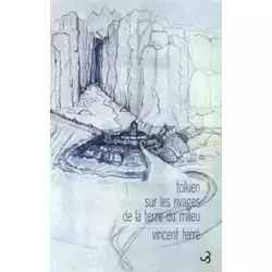 Tolkien : sur les rivages de la terre du milieu