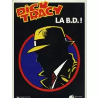 Dick Tracy - La B.D. !