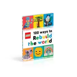 100 Ways to Rebuild the World