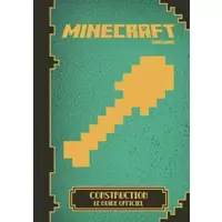 Minecraft : Construction, le guide officiel
