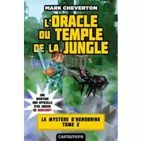 Le Mystère de Herobrine - L'Oracle du temple de la jungle