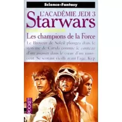 Starwars - L'académie Jedi 3 - Les champions de la Force