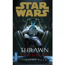 Star Wars - Thrawn tome 3 : Trahison (3)