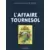 Les Archives Tintin  - Atlas - L\'Affaire Tournesol