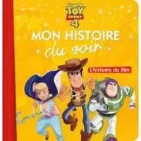 Toy story 4 - L'histoire du film