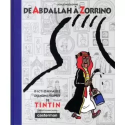 De Abdallah à Zorrino - Dictionnaire des noms propres de Tintin