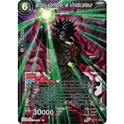 Broly sombre, le Vindicateur