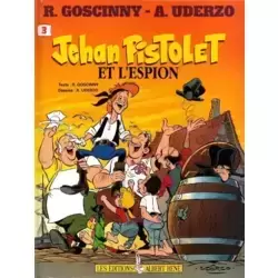 Jehan Pistolet et l'espion