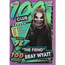 The Fiend Bray Wyatt - 100 Club